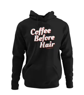 Coffee Before Hair Hoodie